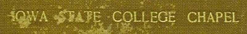 Close-up image of the words Iowa State College Chapel on a book cover.
